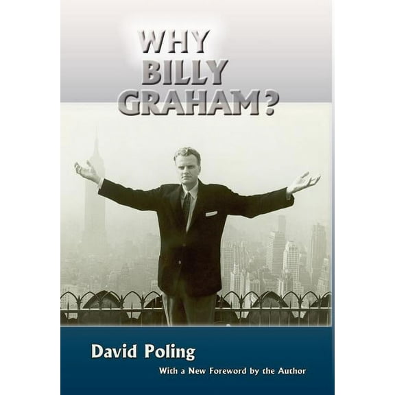 Why Billy Graham? (Hardcover) (Hardcover)