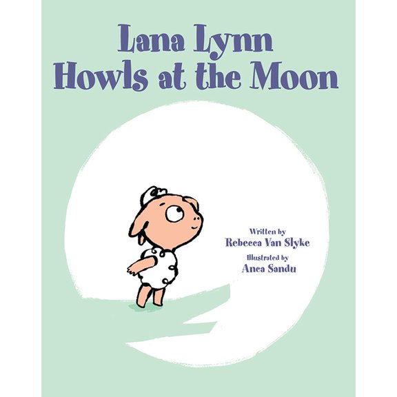 Lana Lynn Howls at the Moon (Hardcover)