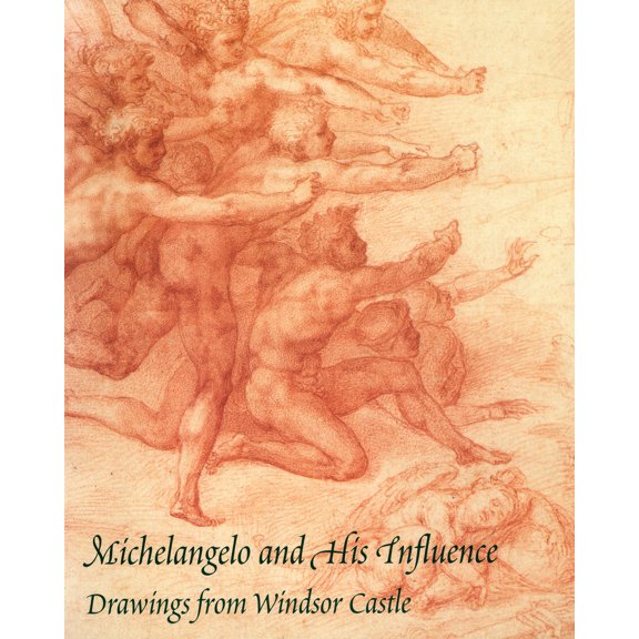 Pre-Owned Michelangelo and His Influence: Drawings from Windsor Castle (Paperback) 0853317135 9780853317135