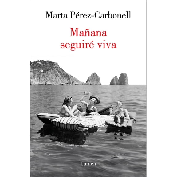 Mañana Seguiré Viva / Tomorrow I Will Still Be Alive, (Paperback)