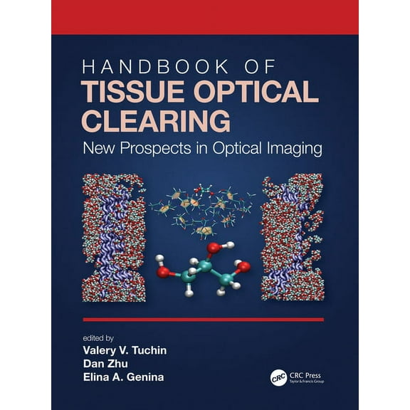 Handbook of Tissue Optical Clearing: New Prospects in Optical Imaging, (Paperback)
