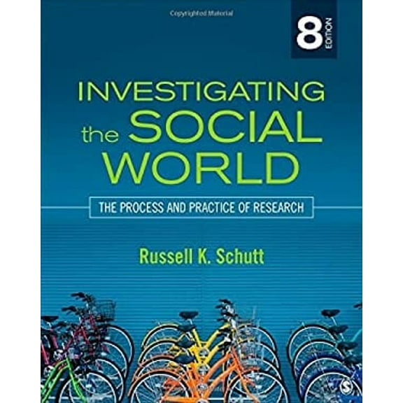 Pre-Owned Investigating the Social World: The Process and Practice of Research (Paperback) 1483350673 9781483350677