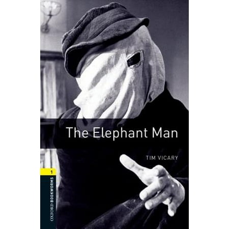 Elephant 1 The Elephant Man (Oxford Bookworms Library ELT Readers: Level 1: 400 Headwords: Elementary) (Paperback) ()