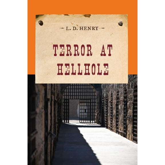 Evans Novel of the West Terror at Hellhole, (Paperback)