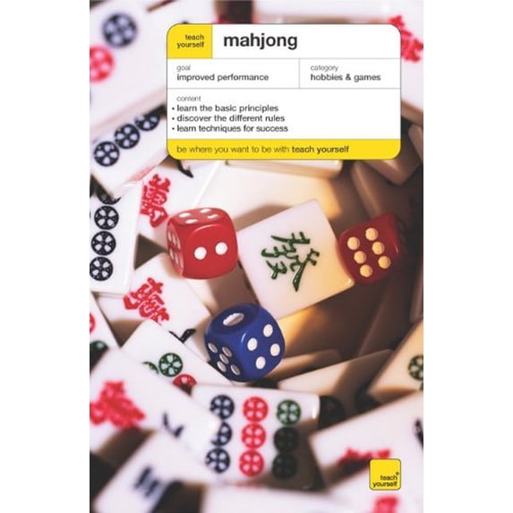 Pre-Owned Teach Yourself Mahjong (Teach Yourself: Games/Hobbies/Sports) (Paperback) 0071478825 9780071478823