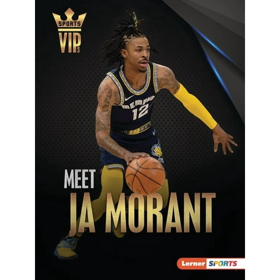 Sports Vips (Lerner (Tm) Sports) Meet Ja Morant: Memphis Grizzlies Superstar, (Paperback)