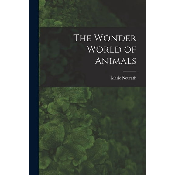 The Wonder World of Animals, (Paperback)