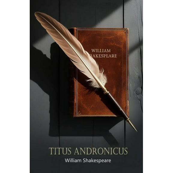 Titus Andronicus, (Paperback)