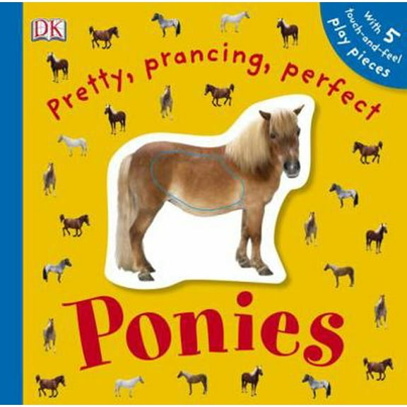 Pre-Owned Pretty, Prancing, Perfect Ponies (Touchables) Paperback