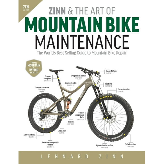 Zinn and the Art of Mountain Bike Maintenance, 7th Edition: The World's Best-Selling Guide to Mountain Bike Repair, (Paperback)