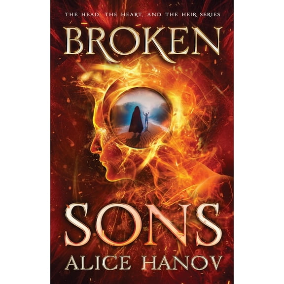 The Head, the Heart, and the Heir Broken Sons, Book 2, (Paperback)