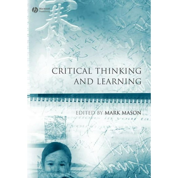 Educational Philosophy and Theory Special Issues: Critical Thinking and Learning (Paperback)