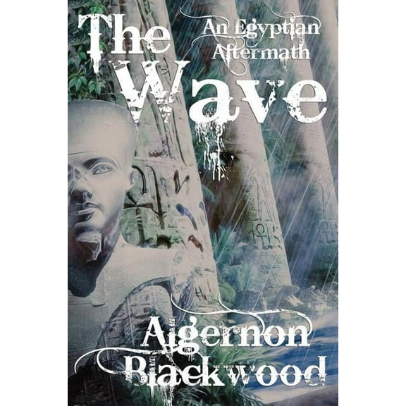 The Wave: An Egyptian Aftermath, (Paperback)