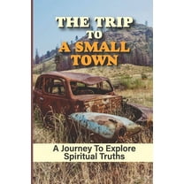 The Trip To A Small Town (Paperback)