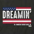 thumbnail image 2 of Dreamin' MLK Jr T-Shirt | Inspirational Quote Black Tee Gift, 2 of 5