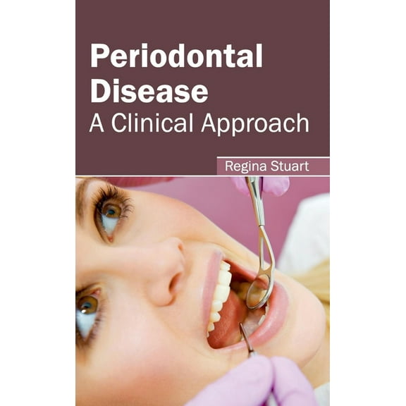 Periodontal Disease: A Clinical Approach, (Hardcover)