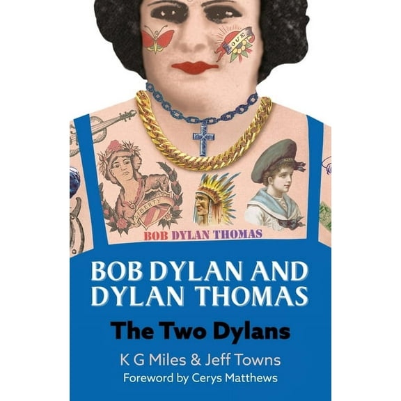 Bob Dylan and Dylan Thomas: The Two Dylans, (Paperback)