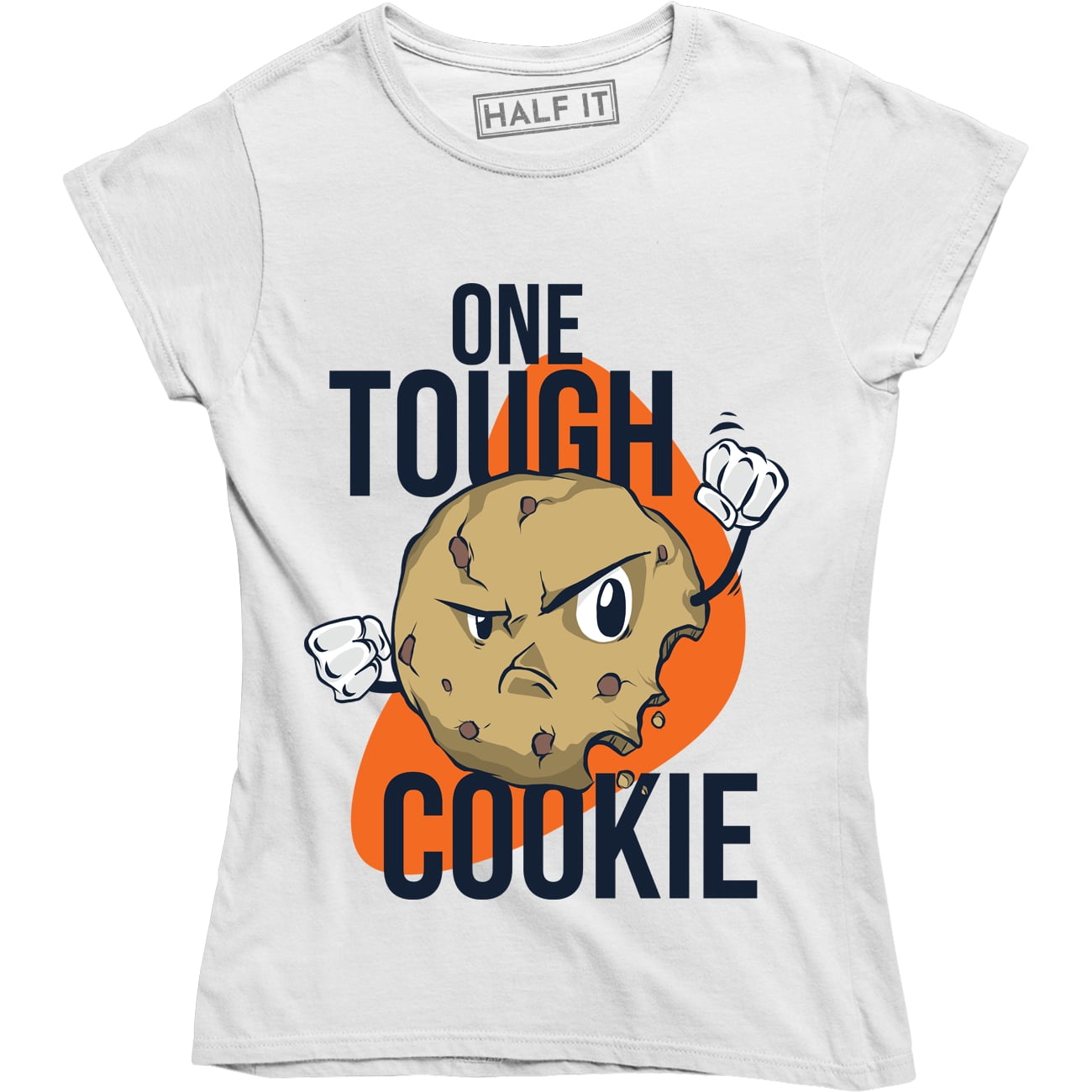 One Tough Cookie Funny Cute Cookies Design Women's TShirt