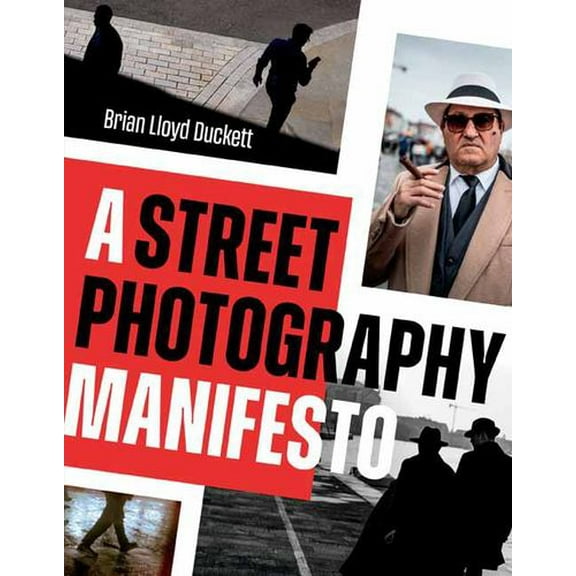 A Street Photography Manifesto