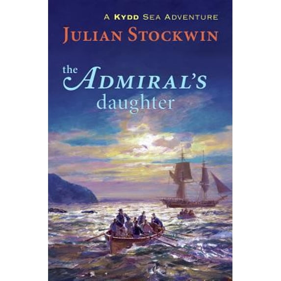 Pre-Owned The Admiral's Daughter: A Kydd Sea Adventure (Hardcover) 1590131436 9781590131435