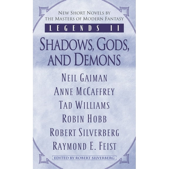 Pre-Owned Legends II: Shadows, Gods, and Demons (Mass Market Paperback) 0345475771 9780345475770