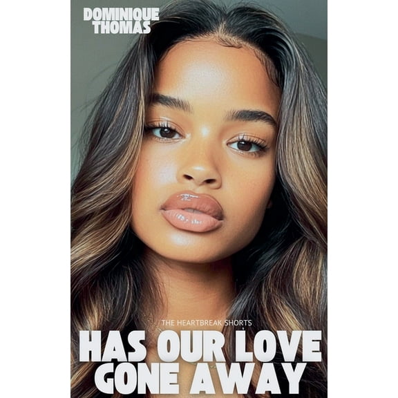 The Heartbreak Shorts Has Our Love Gone Away, Book 3, (Paperback)
