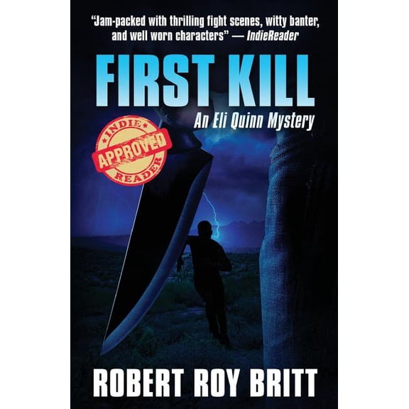 Eli Quinn: First Kill: An Eli Quinn Mystery (Paperback)