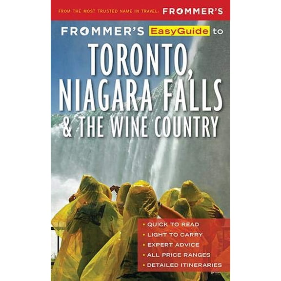 Pre-Owned Frommer's EasyGuide to Toronto, Niagara and the Wine Country (Paperback) 1628874465 9781628874464