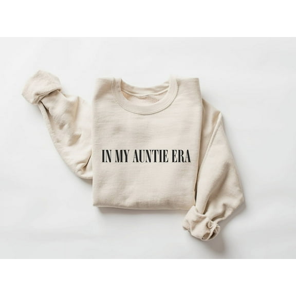 In My Auntie Era Sweatshirt, Auntie Sweatshirt, Auntie Crewneck, Aunt Shirt, Aunt Era, Aunt Sweatshirt, Auntie Gift, Aunt Crewneck, To Be 2 HG
