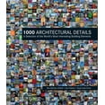 thumbnail image 1 of Pre-Owned 1000 Architectural Details: A Selection of the World's Most Interesting Building Elements (Paperback) 1770859152 9781770859159, 1 of 1