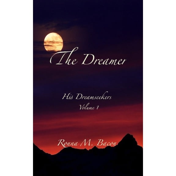His Dreamseekers The Dreamer, Book 1, (Paperback)