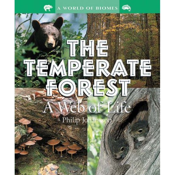 Pre-Owned The Temperate Forest: A Web of Life (A World of Biomes) Paperback