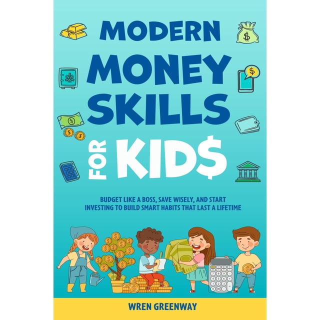 Libro publicado de forma independiente: Habilidades modernas sobre el dinero para niños