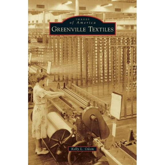 Greenville Textiles (Hardcover)