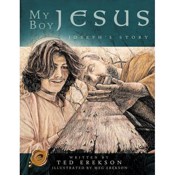 My Boy Jesus: Joseph's Story, (Paperback)