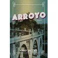 thumbnail image 2 of Arroyo: A Novel, 2 of 3