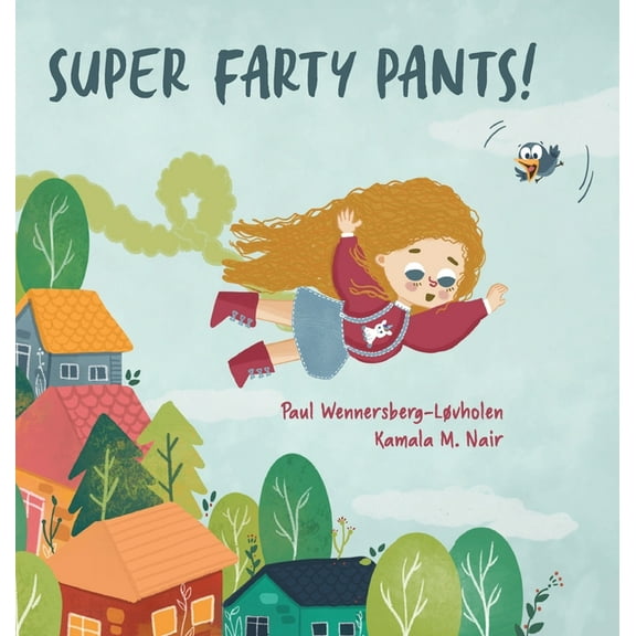 Super Farty Pants!, (Hardcover)
