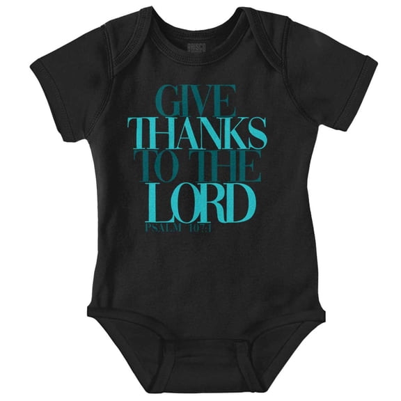 Christian Faith Give Thanks to Lord Romper Boys or Girls Infant Baby Brisco Brands NB