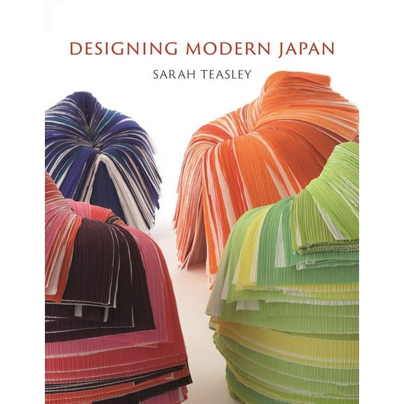 Designing Modern Japan, (Hardcover)