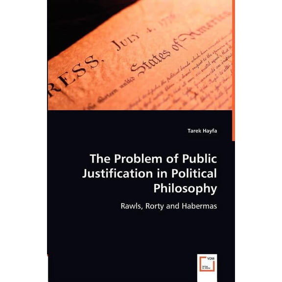 The Problem of Public Justification in Political Philosophy (Paperback)