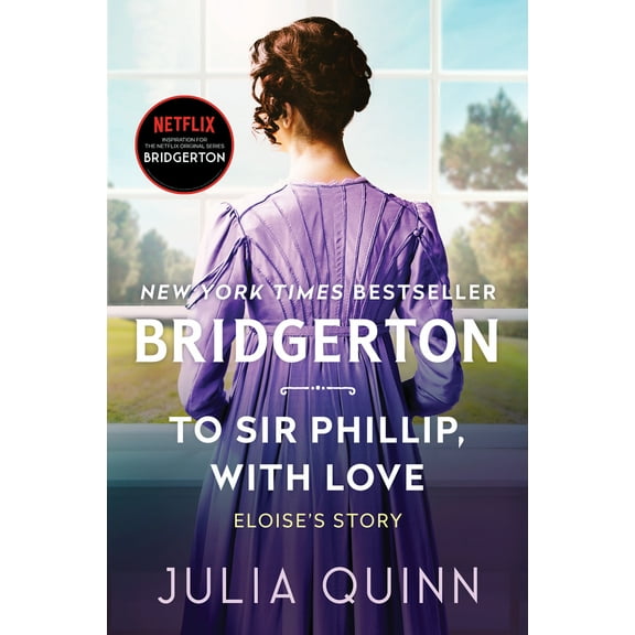 Pre-Owned To Sir Phillip, with Love: Bridgerton (Paperback) 0063141256 9780063141254