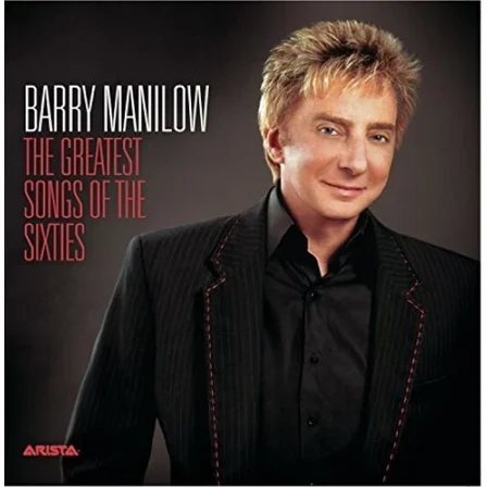 The Greatest Songs of the Sixties - Music CD - Barry Manilow - 2006-10-31 - Arista - Very Good - Sold by gmusic
