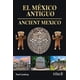 thumbnail image 1 of El México Antiguo - Ancient México, 1 of 2