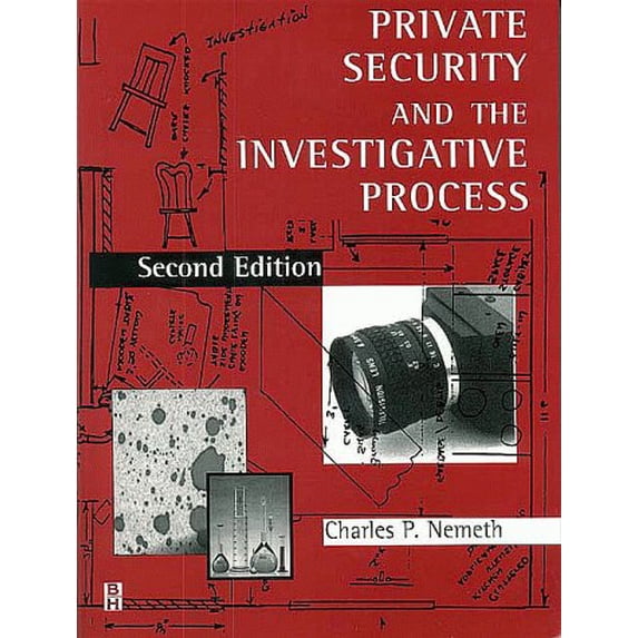 Pre-Owned Private Security and the Investigative Process (Paperback) 0750690879 9780750690874