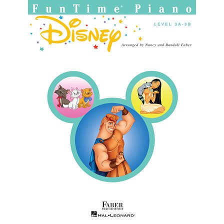 Funtime Piano Disney Piano Sheet Music 11 Classic & Modern Disney Songs for Level 3a-3b Arranged for Easy Learning I, (Paperback)