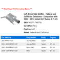 thumbnail image 2 of Left Driver Side Muffler - Federal and California Emissions - Compatible with 2009 - 2013 Infiniti G37 Sedan 3.7L V6 2010 2011 2012, 2 of 2