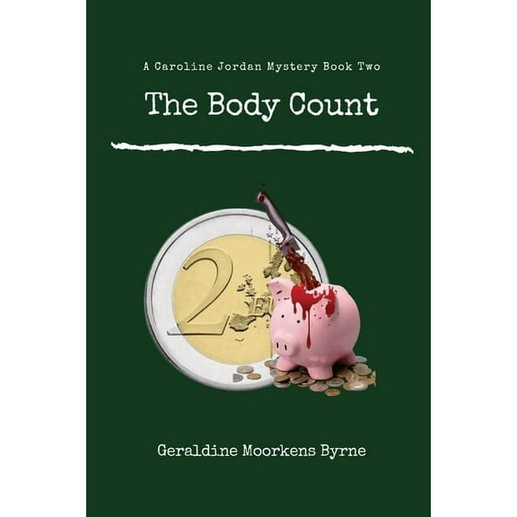 A Caroline Jordan Mystery The Body Count, Book 2, (Paperback)