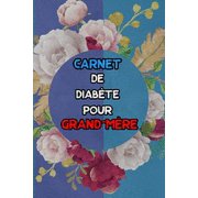 Carnet de diabète pour grand-mère : suivi de diabète sur 2 ans - 1 page par semaine (Carnet Suivi Diabete) (Paperback)