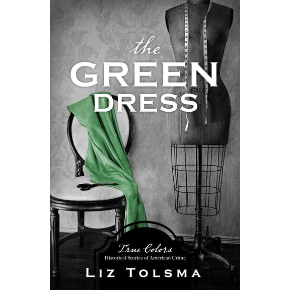 True Colors: The Green Dress (Paperback)