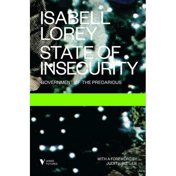 Futures: State of Insecurity : Government of the Precarious (Paperback)